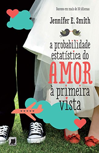 As 30 Melhores Críticas De A Probabilidade Estatística Do Amor À Primeira Vista Com Comparação Em
