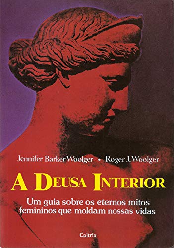 As 30 Melhores Críticas De A Deusa Interior Com Comparação Em