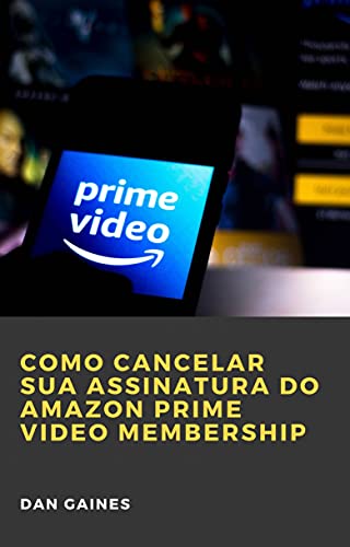 As 30 Melhores Críticas De Cancelar Amazon Prime Com Comparação Em