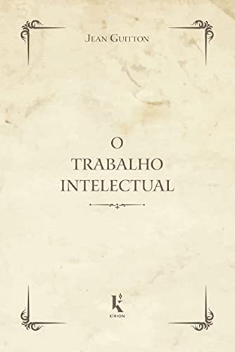 As 30 Melhores Críticas De O Trabalho Intelectual Com Comparação Em